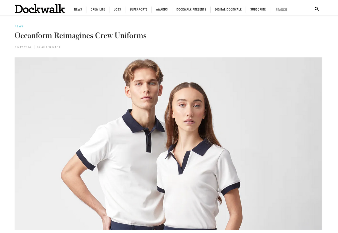 Dockwalk Magazine Feature: 'Oceanform Reimagines Crew Uniforms'